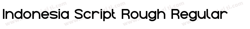 Indonesia Script Rough Regular字体转换